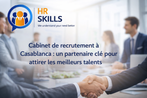 Cabinet de recrutement à Casablanca : un partenaire clé pour attirer les meilleurs talents